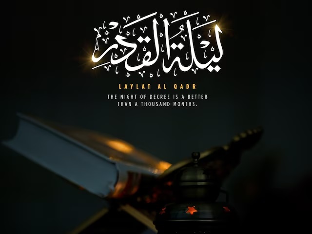 Shab-e-Qadr: The Night of Decree in Islam