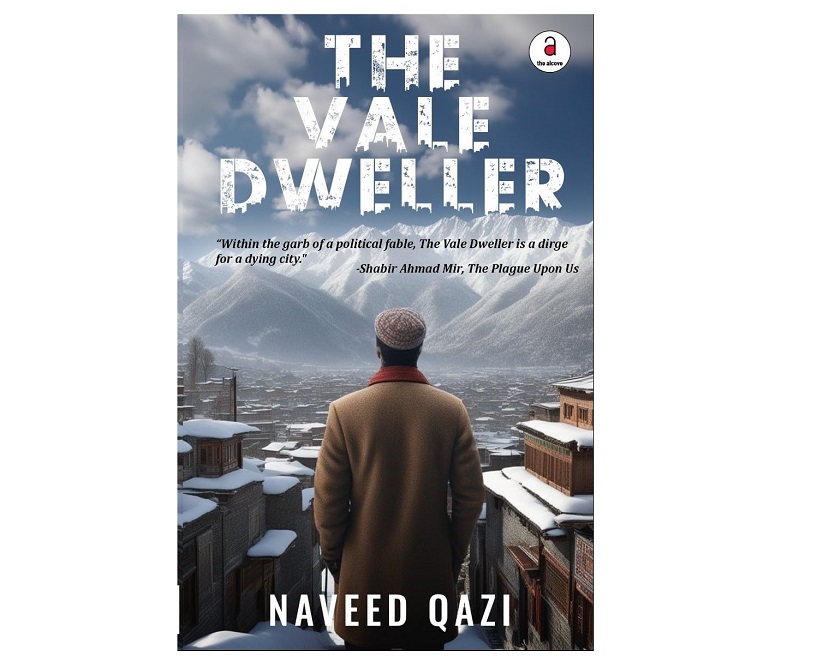 'The Vale Dweller' Is The Latest Addition To Kashmiri Fiction  